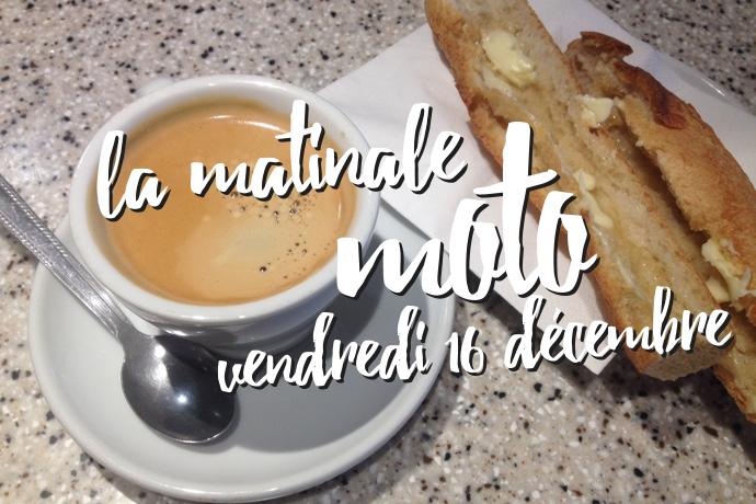 la matinale moto du vendredi 16 decembre la matinale moto du vendredi 16 decembre