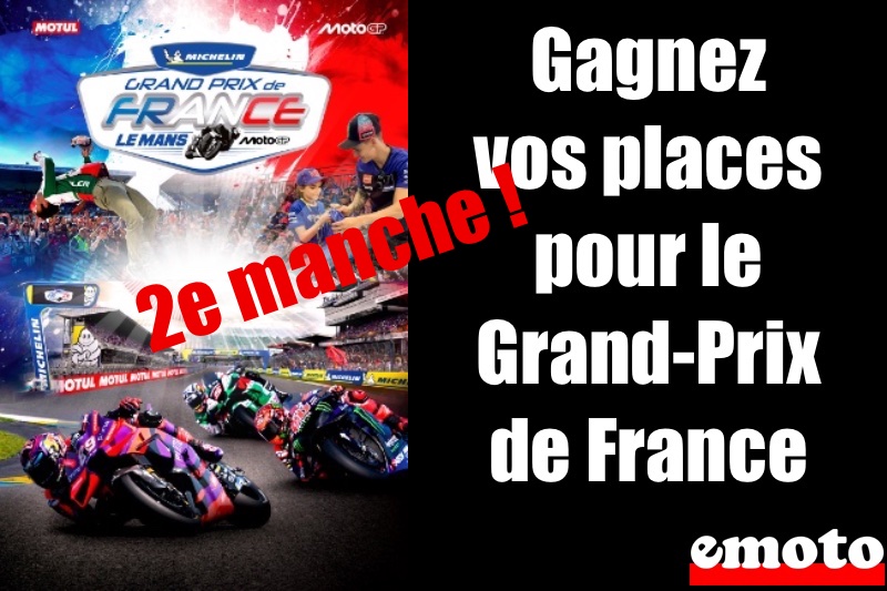 MotoGP Argentine : gagnez vos places pour le GP de France, gagnez vos places pour le grand prix de france moto 2025 2e manche